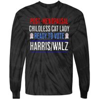 Postmenopausal Childless Cat Lady Ready To Vote Kamala Tie-Dye Long Sleeve Shirt