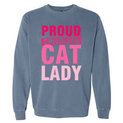 Proud Childless Cat Lady Vintage Design Garment-Dyed Sweatshirt