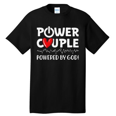 Power Couple Christian Couples Matching Valentines Day Tall T-Shirt