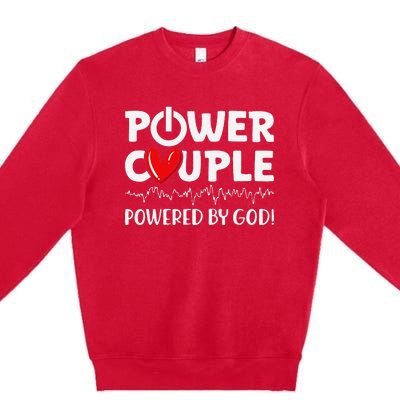 Power Couple Christian Couples Matching Valentines Day Premium Crewneck Sweatshirt