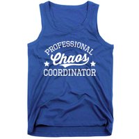 Professional Chaos Coordinator Funny Mom Teacher Gift Tank Top