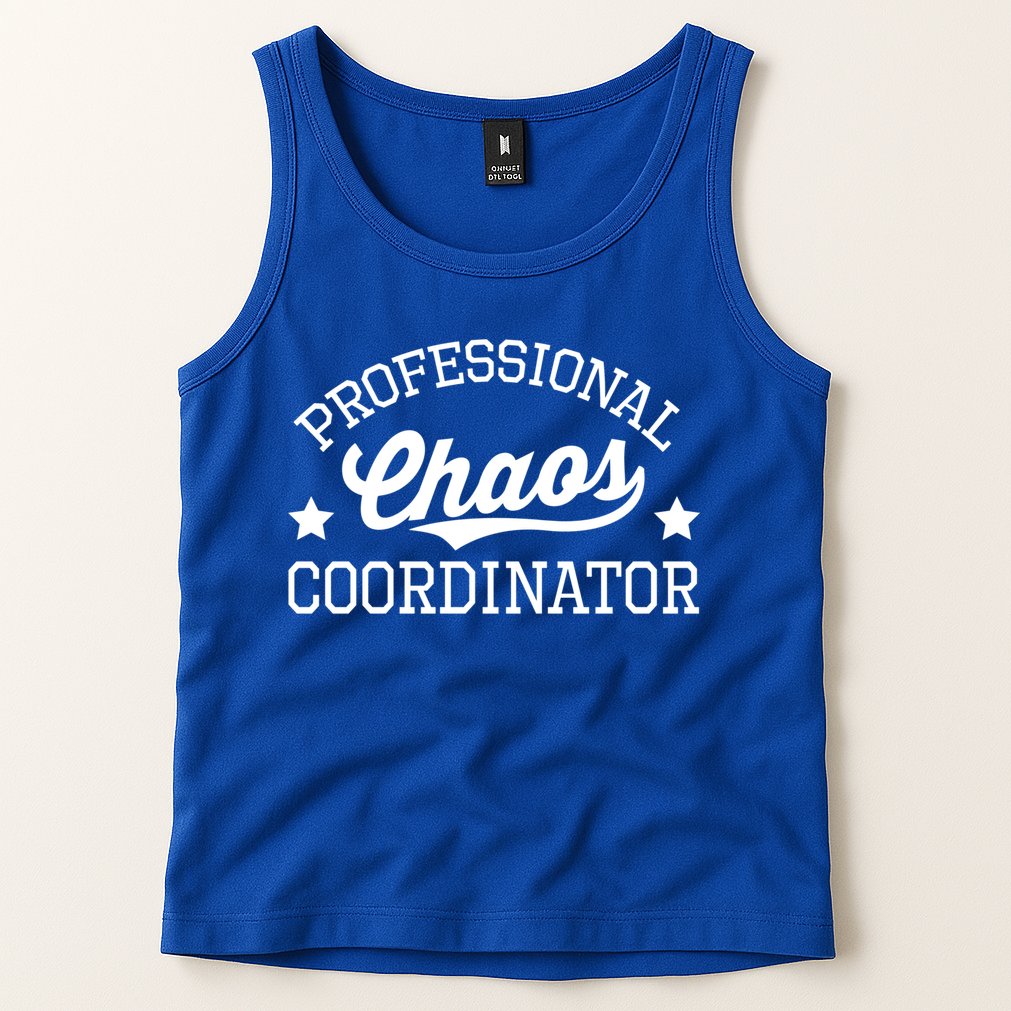 Professional Chaos Coordinator Funny Mom Teacher Gift Tank Top
