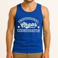 Professional Chaos Coordinator Funny Mom Teacher Gift Tank Top