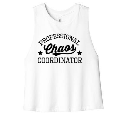 Professional Chaos Coordinator Funny Mom Teacher Gift Women's Racerback Cropped Tank