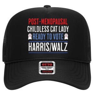 Postmenopausal Childless Cat Lady Ready To Vote Kamala High Crown Mesh Back Trucker Hat