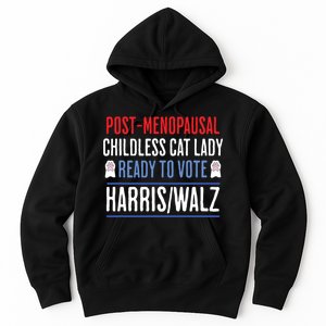 Postmenopausal Childless Cat Lady Ready To Vote Kamala Hoodie