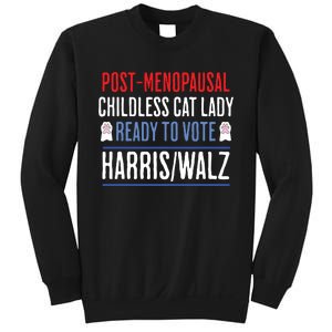 Postmenopausal Childless Cat Lady Ready To Vote Kamala Sweatshirt