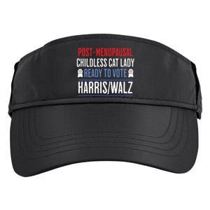 Postmenopausal Childless Cat Lady Ready To Vote Kamala Adult Drive Performance Visor