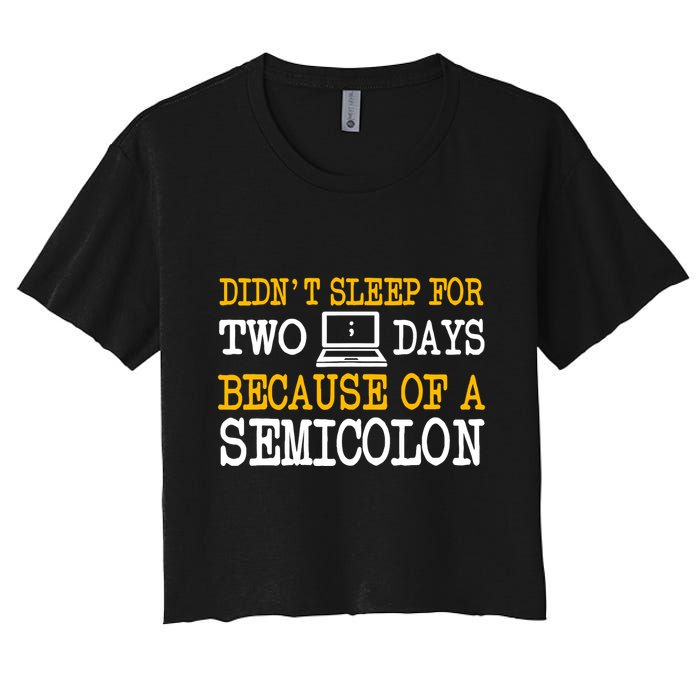 Programmer Coder Computer Software Engineer Web Developer Women's Crop Top Tee