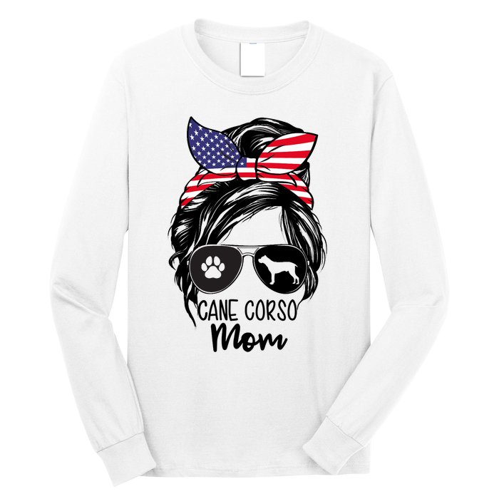 Proud Cane Corso Mom Messy Bun 4th of July Cane Corso Mom Long Sleeve Shirt