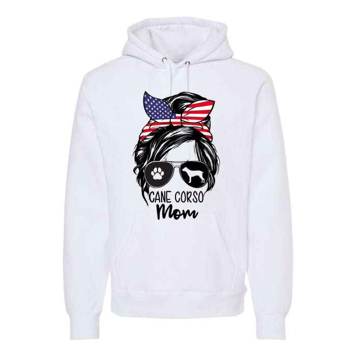 Proud Cane Corso Mom Messy Bun 4th of July Cane Corso Mom Premium Hoodie