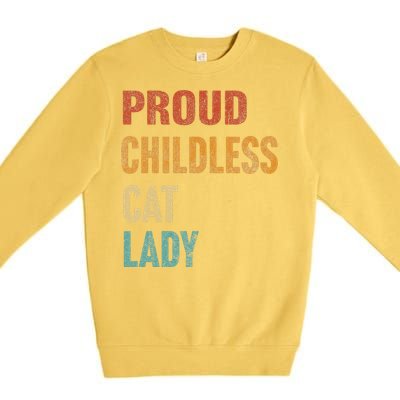 Proud Childless Cat Lady Karma Gift Premium Crewneck Sweatshirt