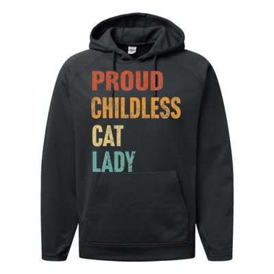 Proud Childless Cat Lady Karma Gift Performance Fleece Hoodie