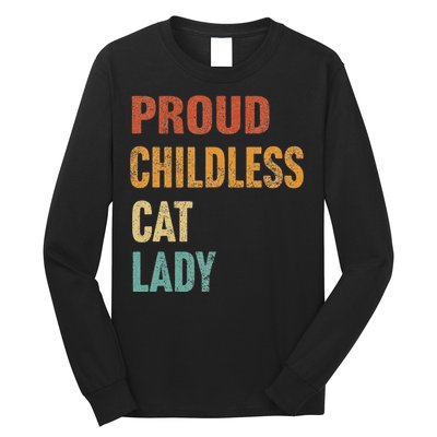 Proud Childless Cat Lady Karma Gift Long Sleeve Shirt