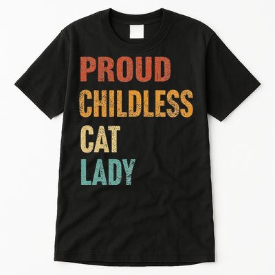 Proud Childless Cat Lady Karma Gift Tall T-Shirt