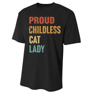 Proud Childless Cat Lady Karma Gift Performance Sprint T-Shirt