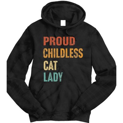 Proud Childless Cat Lady Karma Gift Tie Dye Hoodie