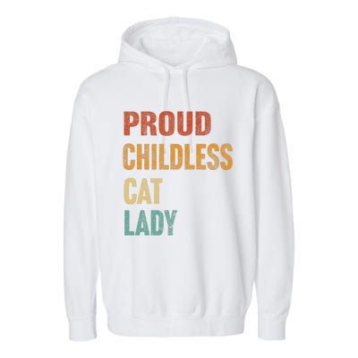 Proud Childless Cat Lady Karma Gift Garment-Dyed Fleece Hoodie