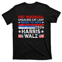 Postmenopausal Childless Cat Lady Ready To Vote Kamala T-Shirt