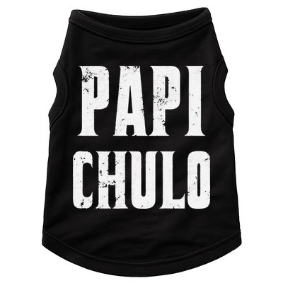 Papi Chulo Cool Daddy Fathers Day Gift Latino Father Doggie Tank