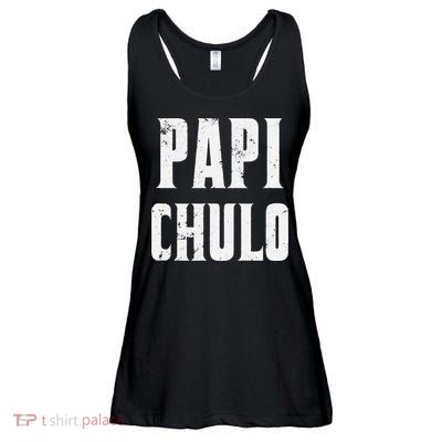 Papi Chulo Cool Daddy Fathers Day Gift Latino Father Ladies Essential Flowy Tank