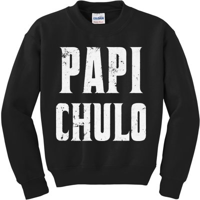 Papi Chulo Cool Daddy Fathers Day Gift Latino Father Kids Sweatshirt