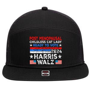 Postmenopausal Childless Cat Lady Ready To Vote Kamala 7 Panel Mesh Trucker Snapback Hat