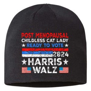 Postmenopausal Childless Cat Lady Ready To Vote Kamala Sustainable Beanie