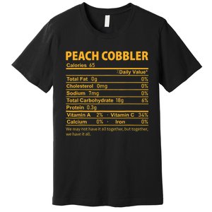 Peach Cobbler Costume Thanksgiving Food Nutrition Facts Premium T-Shirt