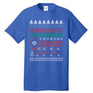 Pharmacy Christmas Cute Gift For Pharmacy Crew Ugly Pharmacist Great Gift Tall T-Shirt