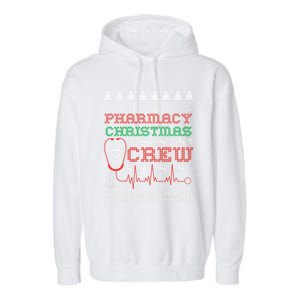 Pharmacy Christmas Cute Gift For Pharmacy Crew Ugly Pharmacist Great Gift Garment-Dyed Fleece Hoodie