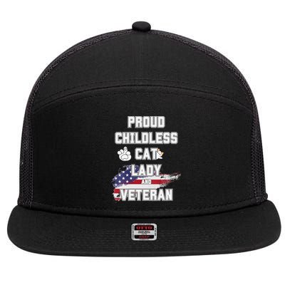 Proud Childless Cat Lady And Veteran 7 Panel Mesh Trucker Snapback Hat