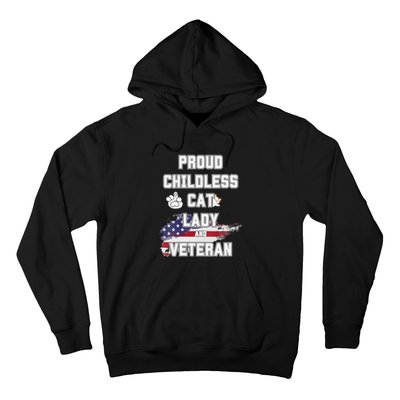 Proud Childless Cat Lady And Veteran Hoodie