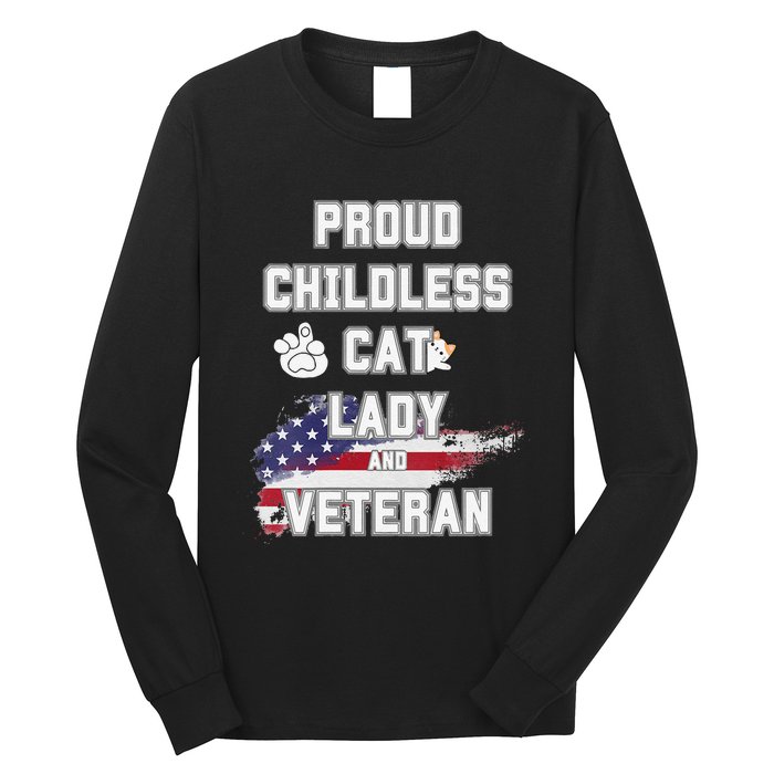 Proud Childless Cat Lady And Veteran Long Sleeve Shirt