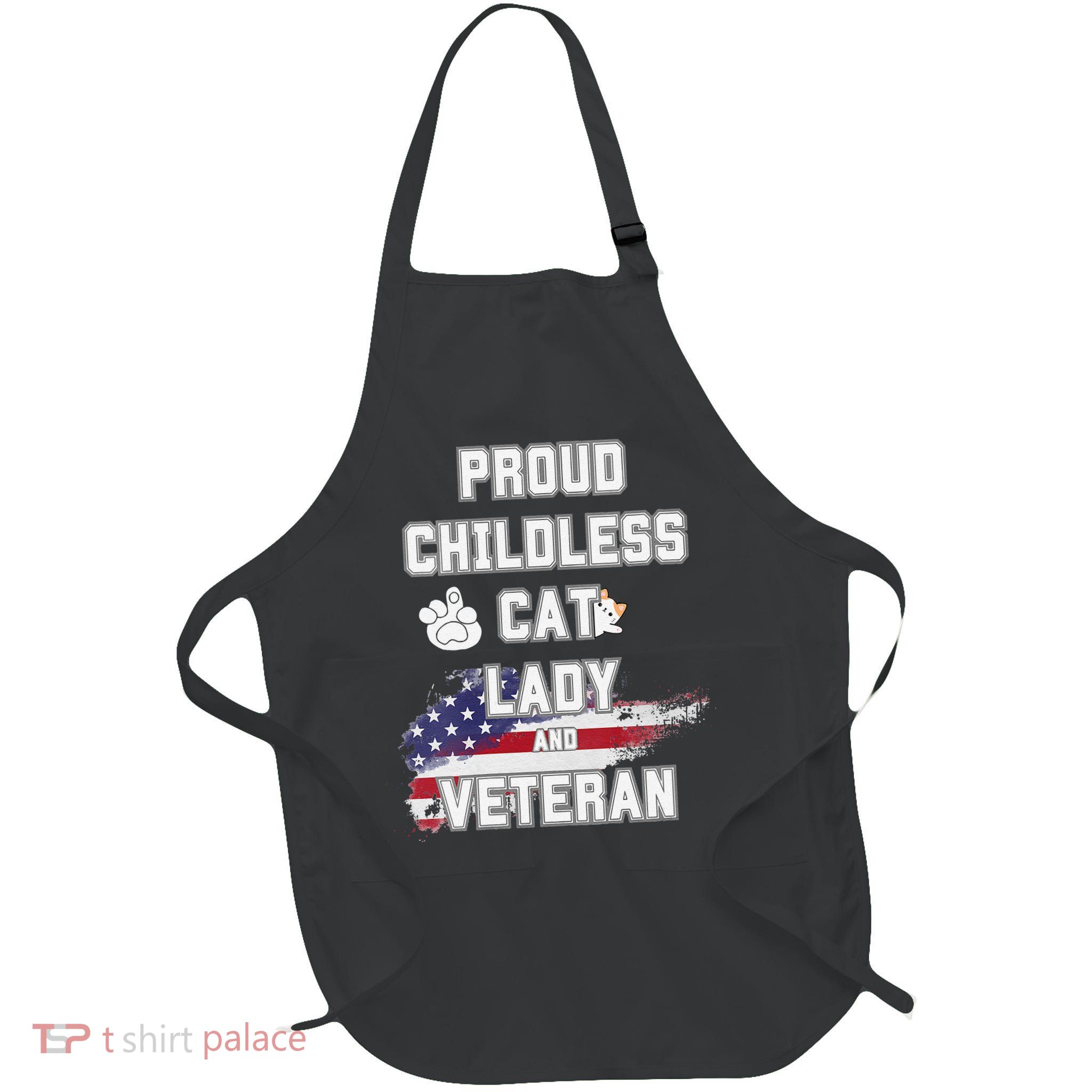 Proud Childless Cat Lady And Veteran Apron