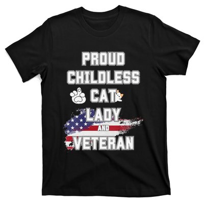 Proud Childless Cat Lady And Veteran T-Shirt