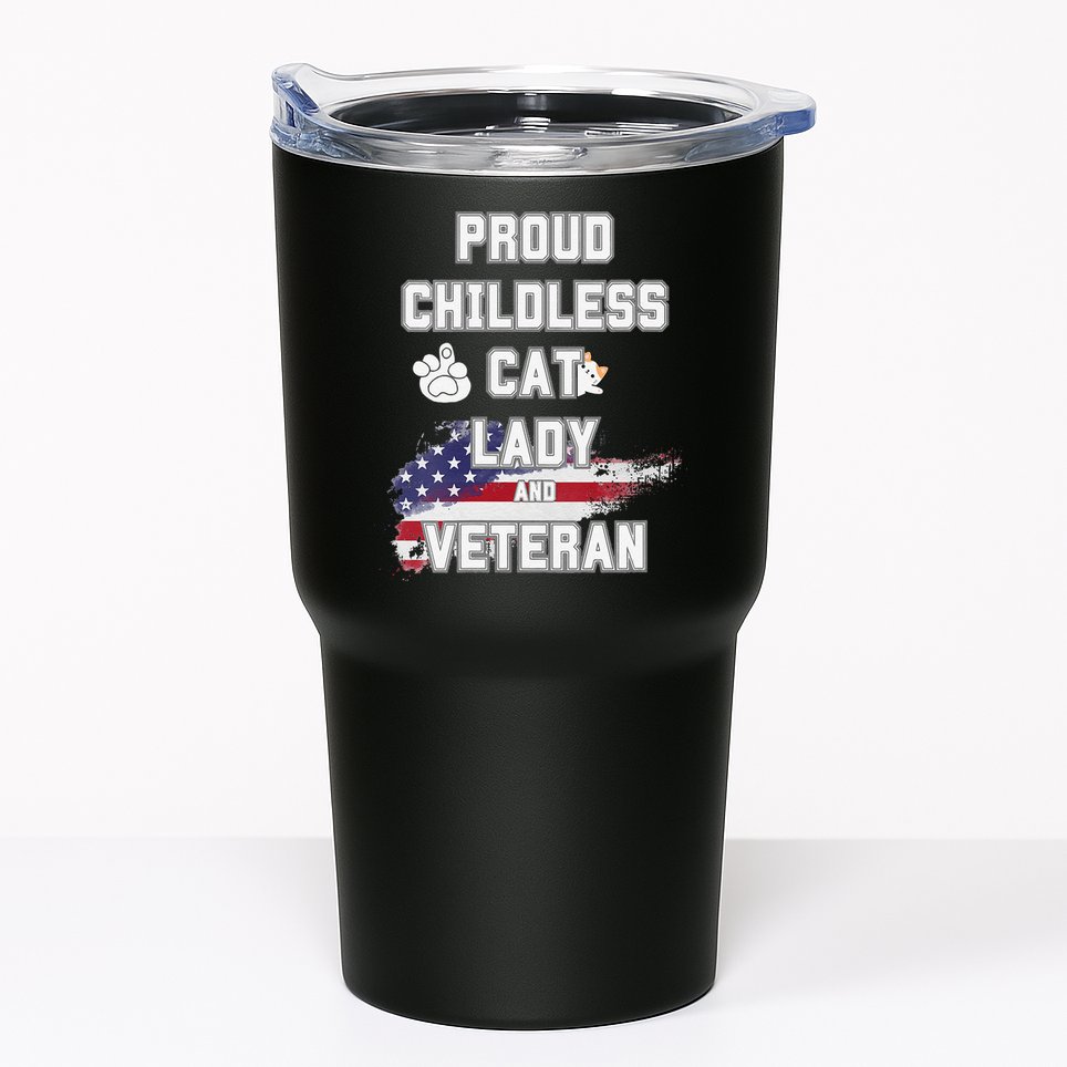 Proud Childless Cat Lady And Veteran Tumbler