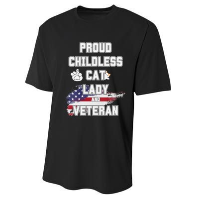 Proud Childless Cat Lady And Veteran Performance Sprint T-Shirt