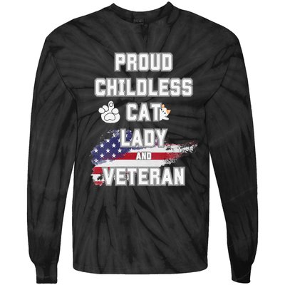 Proud Childless Cat Lady And Veteran Tie-Dye Long Sleeve Shirt