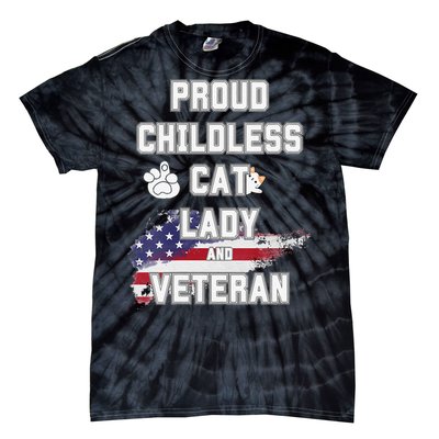 Proud Childless Cat Lady And Veteran Tie-Dye T-Shirt