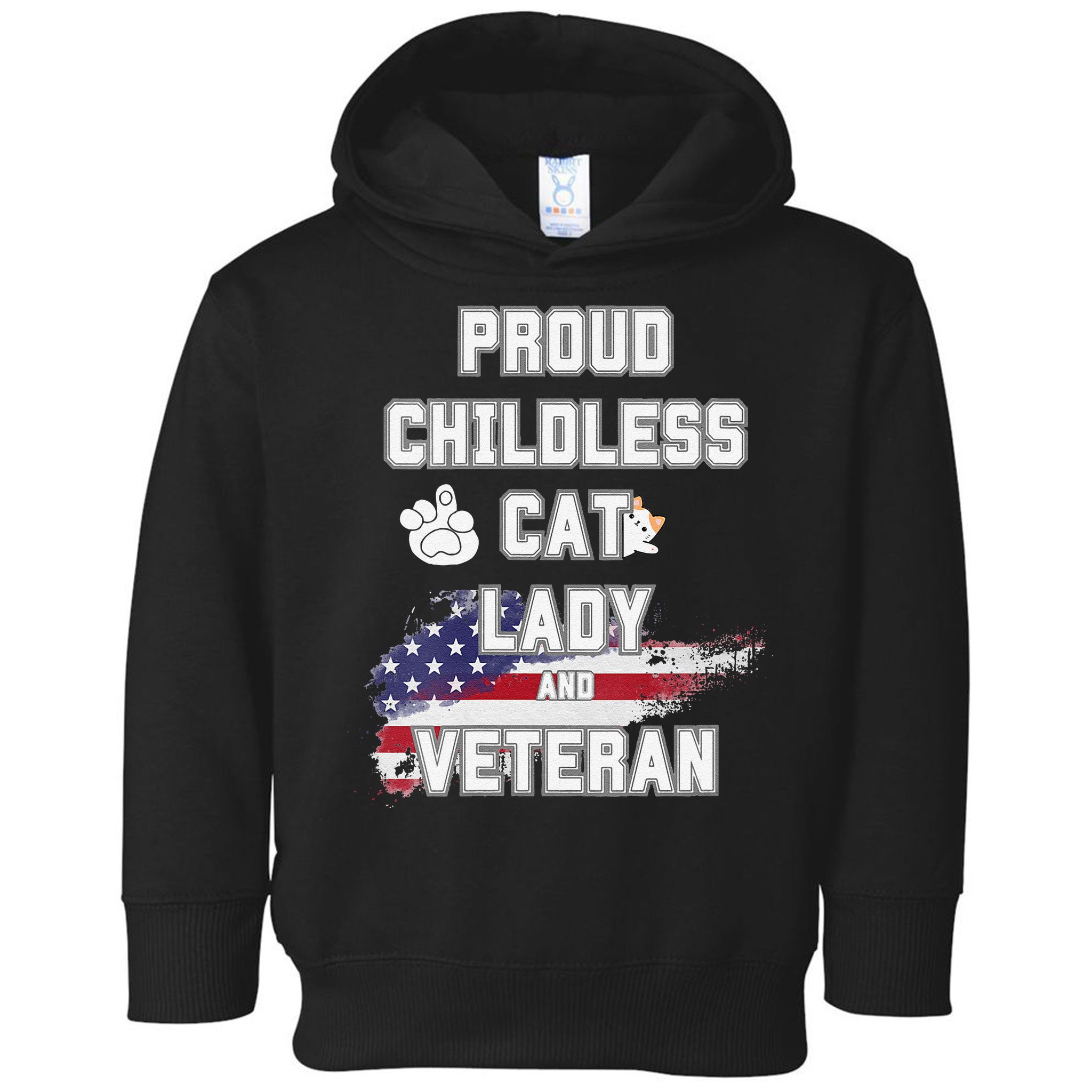 Proud Childless Cat Lady And Veteran Toddler Hoodie