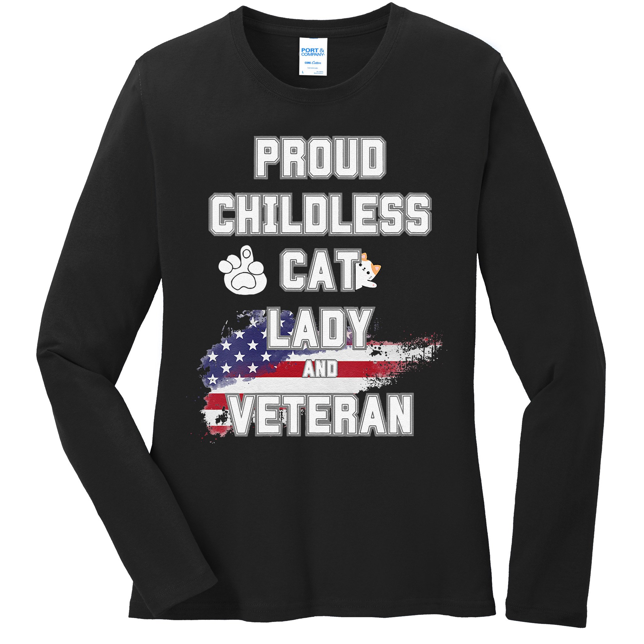 Proud Childless Cat Lady And Veteran Ladies Long Sleeve Shirt