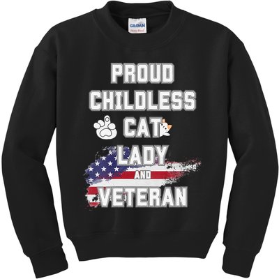 Proud Childless Cat Lady And Veteran Kids Sweatshirt