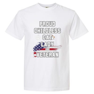 Proud Childless Cat Lady And Veteran Garment-Dyed Heavyweight T-Shirt