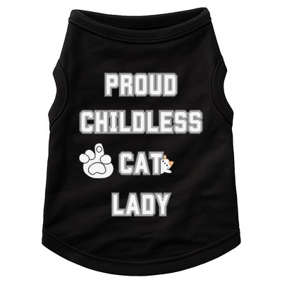 Proud Childless Cat Lady Lover Of Felines Funny Sarcastic Doggie Tank