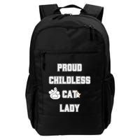 Proud Childless Cat Lady Lover Of Felines Funny Sarcastic Backpack
