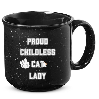 Proud Childless Cat Lady Lover Of Felines Funny Sarcastic 15oz Campfire Ceramic Mug