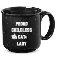 Proud Childless Cat Lady Lover Of Felines Funny Sarcastic 15oz Campfire Ceramic Mug