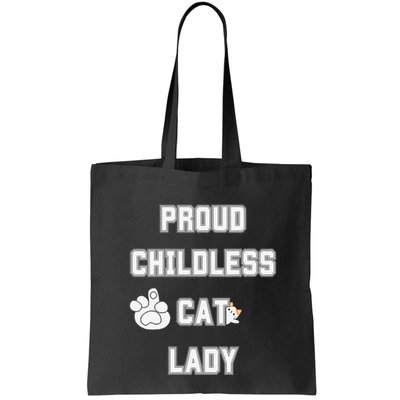 Proud Childless Cat Lady Lover Of Felines Funny Sarcastic Bag