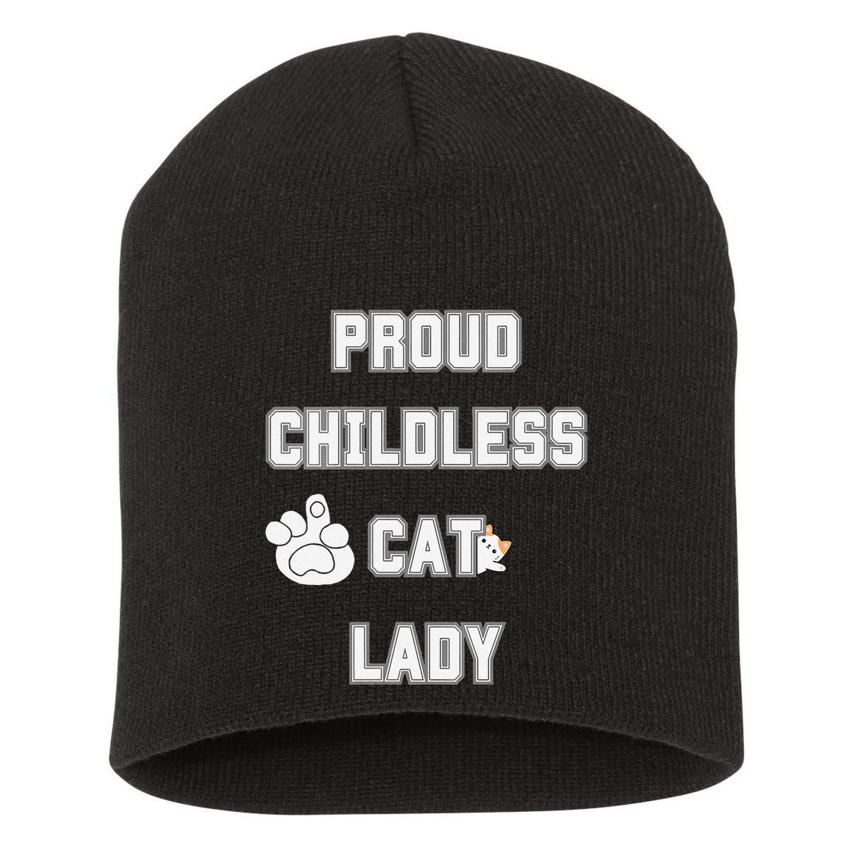 Proud Childless Cat Lady Lover Of Felines Funny Sarcastic Short Acrylic Beanie
